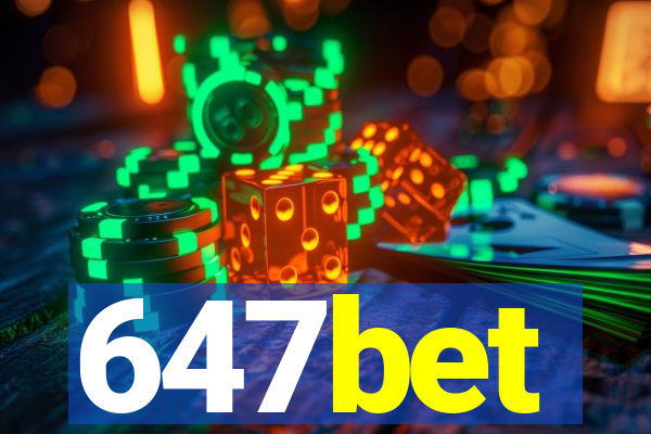 647bet