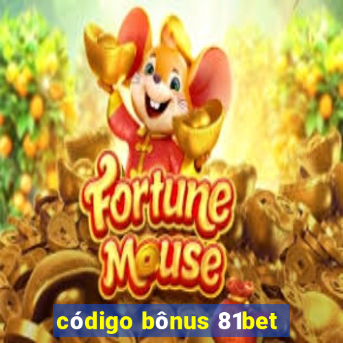 código bônus 81bet