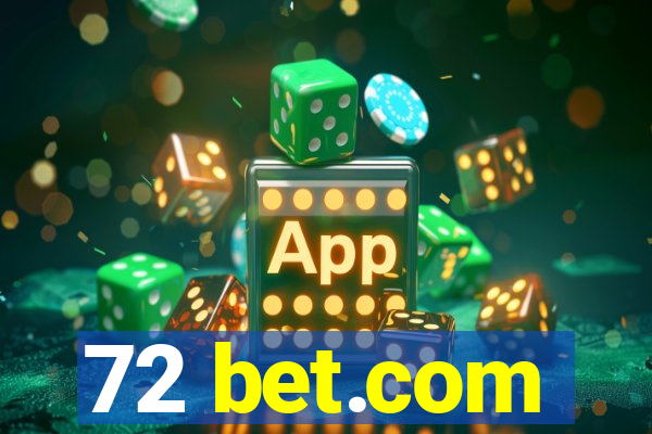 72 bet.com