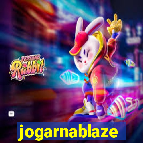 jogarnablaze