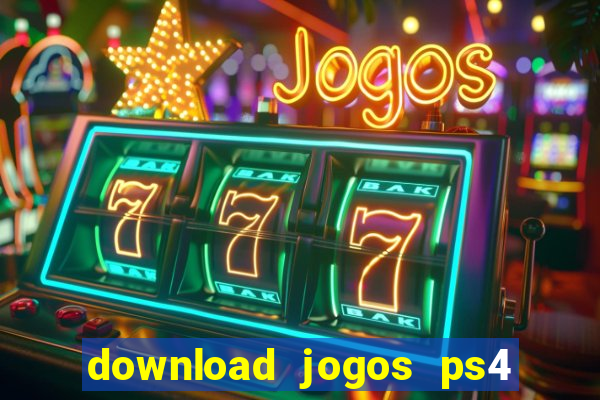 download jogos ps4 pkg pt-br