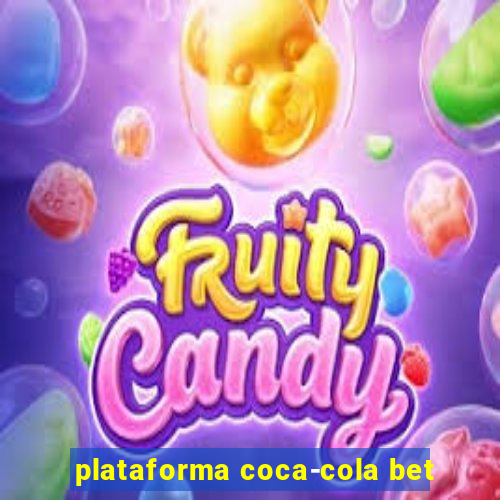 plataforma coca-cola bet