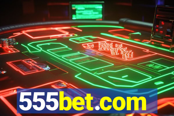 555bet.com