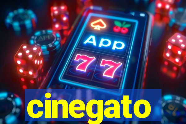 cinegato