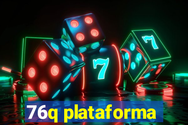 76q plataforma