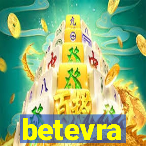 betevra