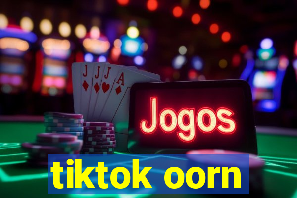 tiktok oorn