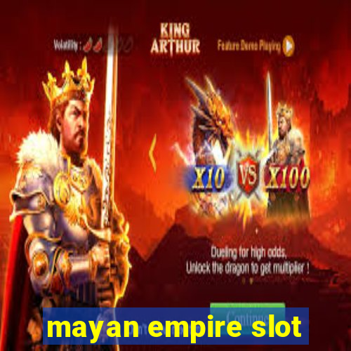 mayan empire slot