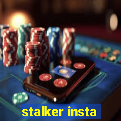 stalker insta