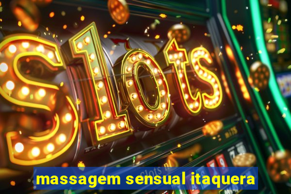 massagem sensual itaquera