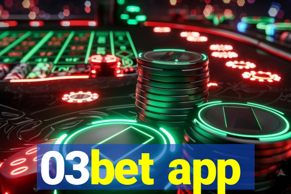 03bet app