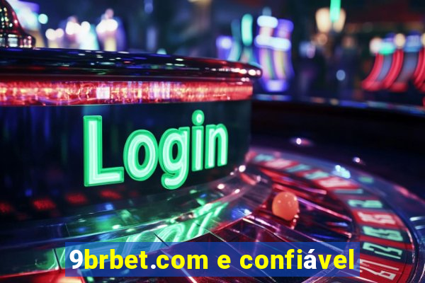 9brbet.com e confiável