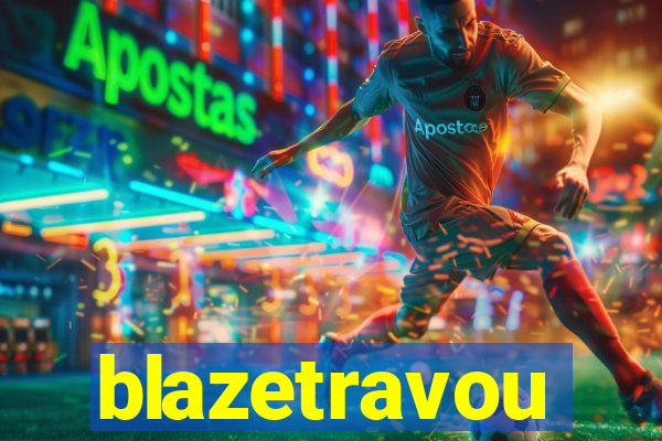 blazetravou