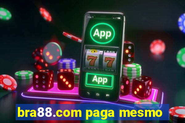 bra88.com paga mesmo