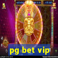 pg bet vip