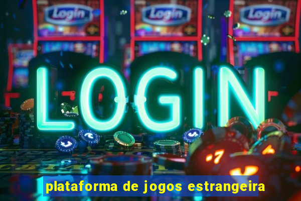 plataforma de jogos estrangeira