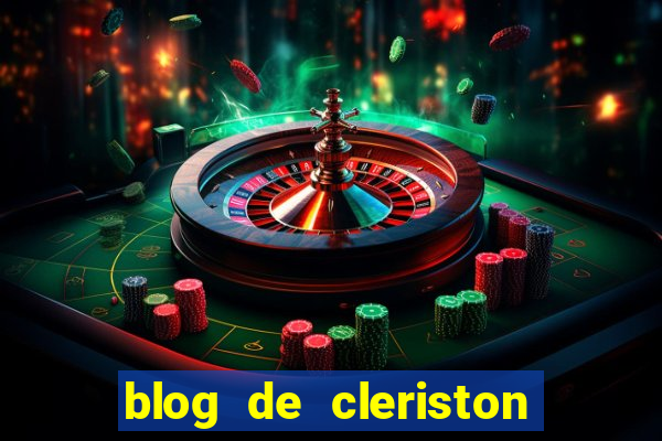 blog de cleriston silva serrinha bahia