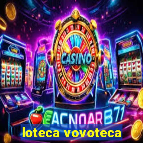 loteca vovoteca