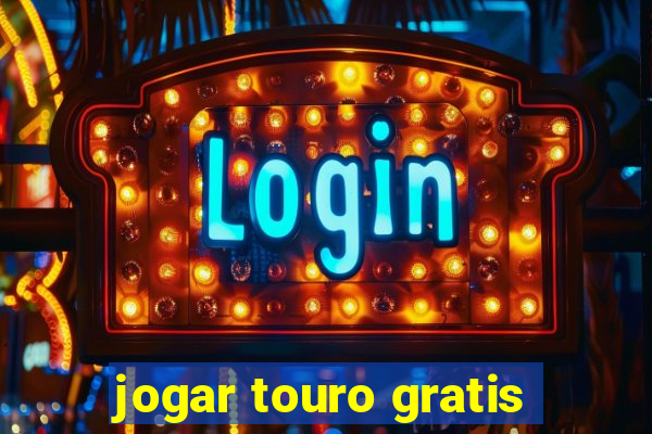 jogar touro gratis