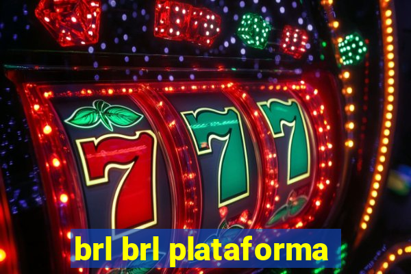 brl brl plataforma