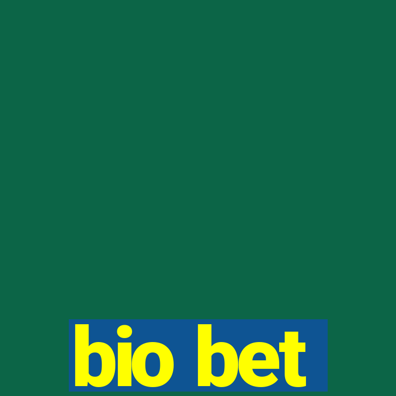 bio bet