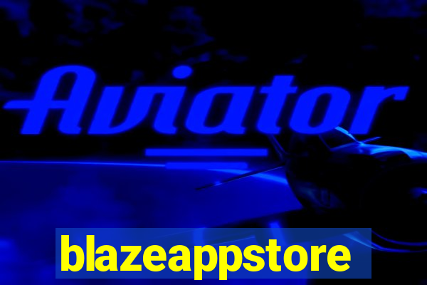 blazeappstore