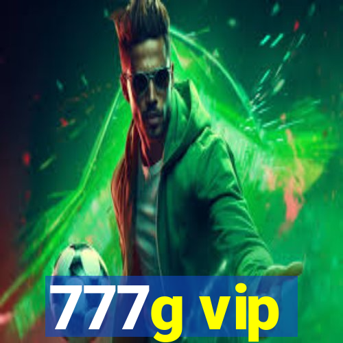 777g vip