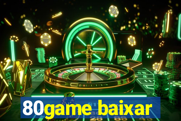 80game baixar