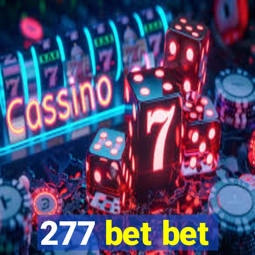 277 bet bet