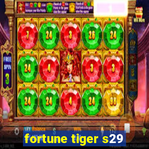 fortune tiger s29