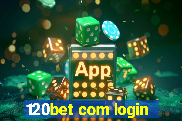 120bet com login