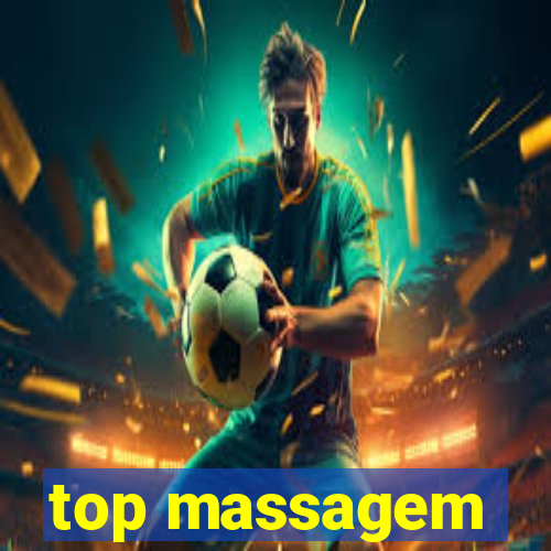 top massagem