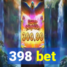 398 bet