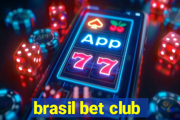 brasil bet club