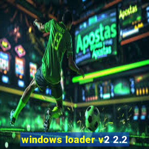 windows loader v2 2.2