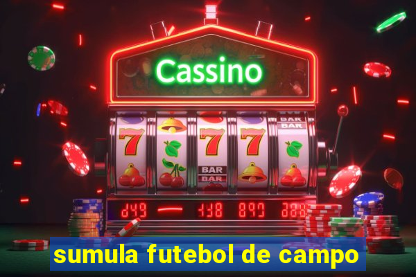 sumula futebol de campo