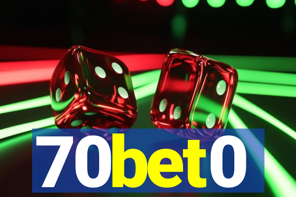 70bet0