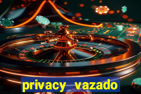 privacy vazado belle belinha