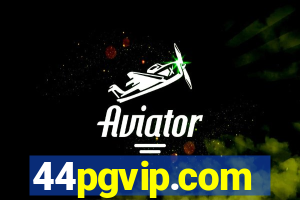 44pgvip.com