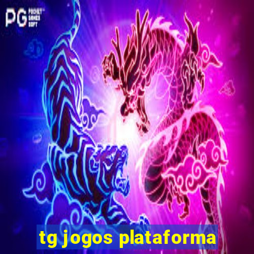 tg jogos plataforma