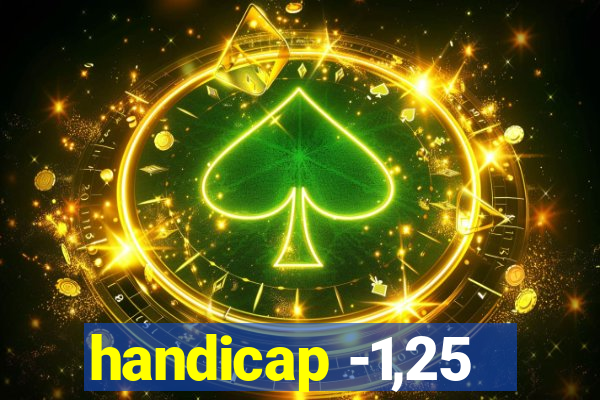 handicap -1,25