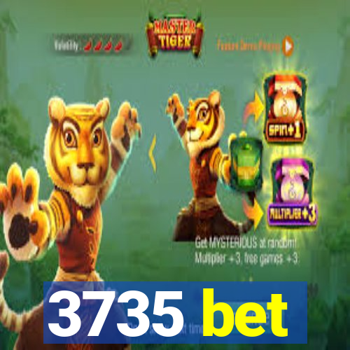 3735 bet