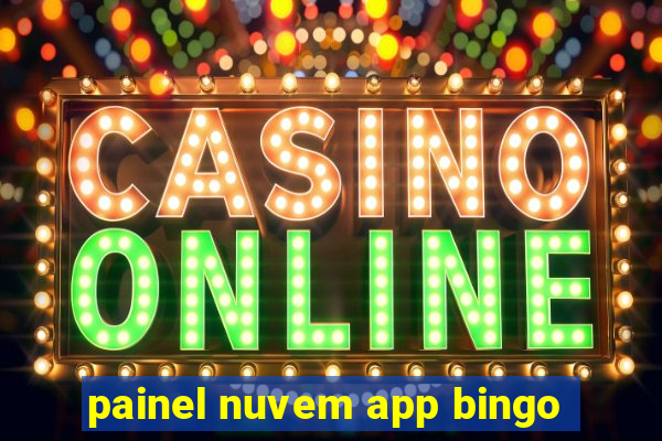 painel nuvem app bingo