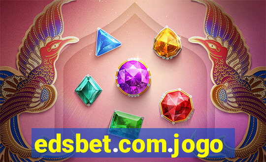 edsbet.com.jogos.app