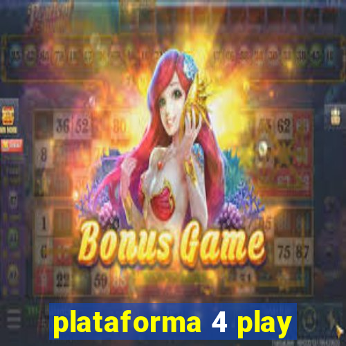 plataforma 4 play