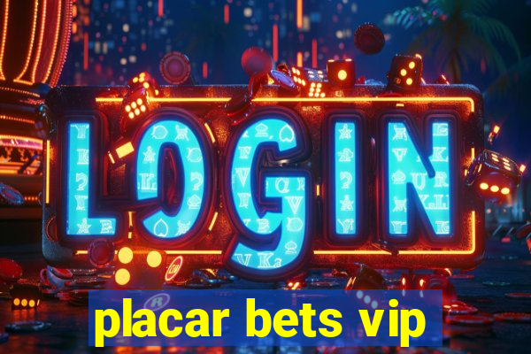 placar bets vip