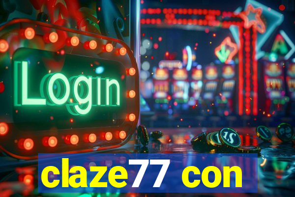 claze77 con