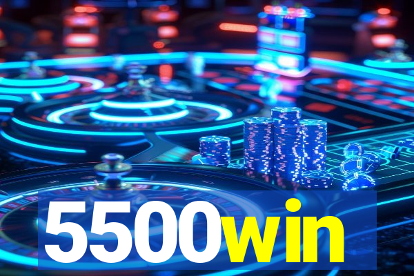 5500win