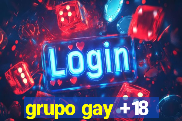 grupo gay +18