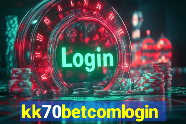 kk70betcomlogin